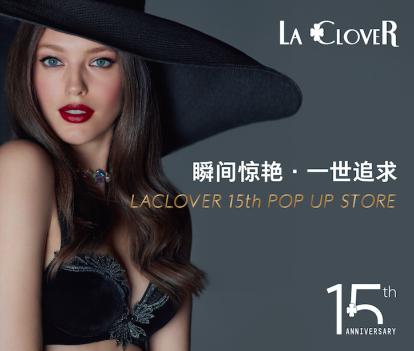 瞬間驚豔 一世追求—— LA CLOVER15周年快閃店驚現魔都